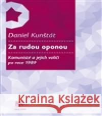 Za rudou oponou Daniel KunÅ¡tÃ¡t 9788074191435