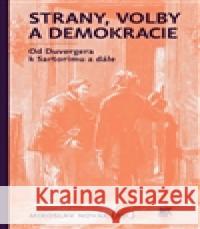 Strany, volby a demokracie Miroslav Novák 9788074192333