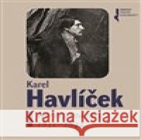 Karel Havlíček. Korespondence I. 1831 - 1842 Lucie Rychnovská 9788074224744