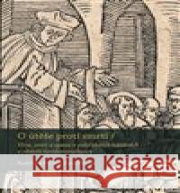 O útěše proti smrti Radmila Prchal Pavlíčková 9788074225796