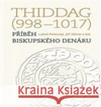 Thiddag (998-1017) Jiří Sláma 9788074227370