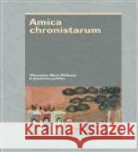 Amica chronistarum Josefína Knoblochová 9788074227493