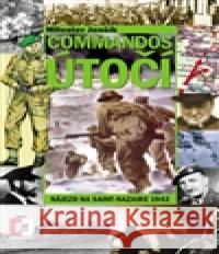 Commandos útočí Martin Nekola 9788074251443