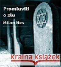 Promluvili o zlu Milan Hes 9788074251917