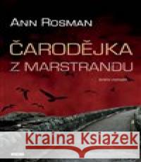 Čarodějka z Marstrandu Ann Rosman 9788074331749