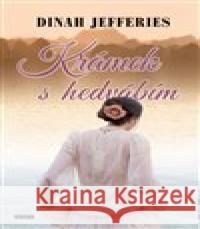 Krámek s hedvábím Dinah Jefferies 9788074332036