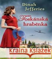 Toskánská hraběnka Dinah Jefferies 9788074333569