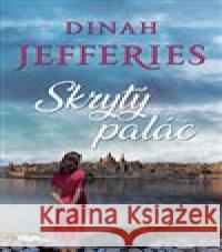 Skrytý palác Dinah Jefferies 9788074333972