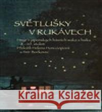 Světlušky v rukávech  9788074361425 DharmaGaia