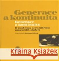 Generace a kontinuita Zuzana Sílová 9788074370106 KANT