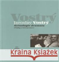 Scénologie dramatu Jaroslav Vostrý 9788074370366 KANT