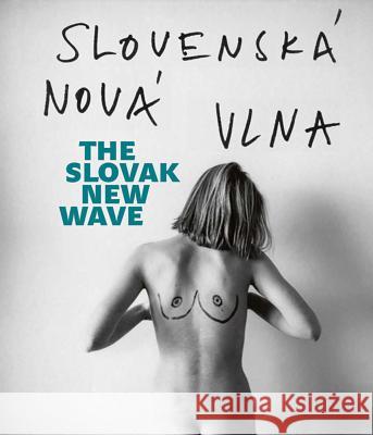 The Slovak New Wave: The 80s TomÃ¡Å¡ PospÄ›ch 9788074371233 