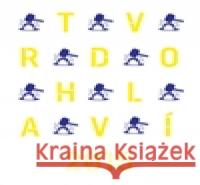 Tvrdohlaví 2015 Jiří Olič 9788074371691 KANT