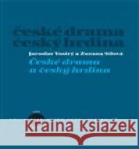 České drama a český hrdina Jaroslav Vostrý 9788074372421 KANT