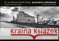 Pustým městem / In a Deserted City Miloš Urban 9788074373169