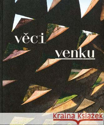 Cestmír Suska: Things Outside Cestmir Suska 9788074373824 Kant