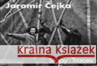 Jaromír Čejka - Stopy / Traces Jaromír Typlt 9788074374005 KANT