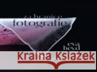 Eva Heyd Za hranice fotografie. Beyond Photography Kristina Halounová 9788074374050