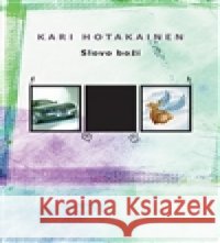 Slovo boží Kari Hotakainen 9788074380747