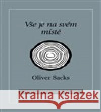 Vše je na svém místě Oliver Sacks 9788074382086 Dybbuk