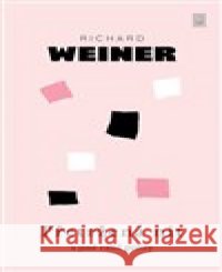Přetržená nit a jiné rané prózy Richard Weiner 9788074382352