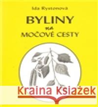 Byliny na močové cesty Ida Rystonová 9788074390234 Vodnář
