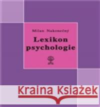 Lexikon psychologie Milan NakoneÄnÃ½ 9788074390562 VodnÃ¡Å™