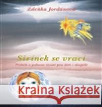 Sirínek se vrací Zdeňka Jordánová 9788074391057 Vodnář