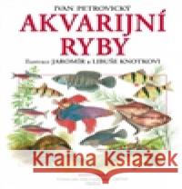 Akvarijní ryby Libuše Knotková 9788074420498