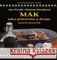 Mák jako potravina a droga Helena Nováková 9788074421013