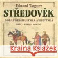 Středověk Eduard Wagner 9788074421495