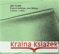 Červi železa, rez hlíny Jiří Gold 9788074434358