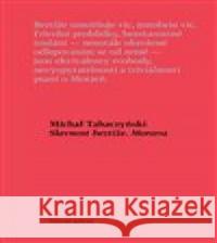 Slavnost beztíže. Morava Michal Tabaczyński 9788074435560