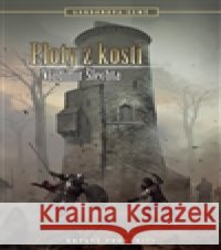 Ploty z kostí Michal Ivan 9788074562761 Brokilon