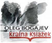 Oleg Bogajev Ivana Ryčlová 9788074602023