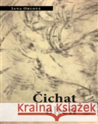 Čichat oheň Jana OrlovÃ¡ 9788074650321