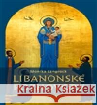 Libanonské rozhovory Monika Langrock 9788074650345 Pavel Mervart