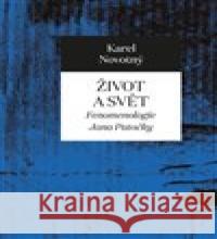 Život a svět Karel Novotný 9788074653773