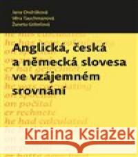 Anglická, česká a německá slovesa ve vzájemném srovnání Věra Tauchmanová 9788074654060 Pavel Mervart