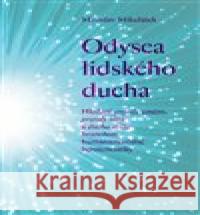 Odysea lidského ducha Miroslav Mikulášek 9788074654169