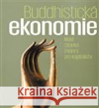 Buddhistická ekonomie Max Ščur 9788074655289