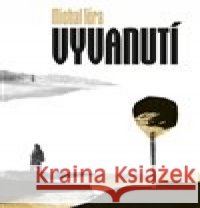 Vyvanutí Michal Téra 9788074656224