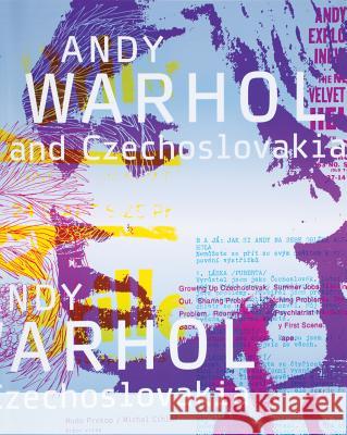 Andy Warhol and Czechoslovakia Michal Cihlár, Rudo Prekop, Andy Warhol 9788074670008 Artefakt/Arbor Vitae