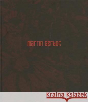 Martin Gerboc - Une Saison En Enfer Otto Urban, Miroslav Marcelli, Petr Vanous, Martin Gerboc 9788074670275