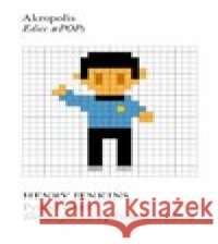 Pytláci textů Henry Jenkins 9788074702426