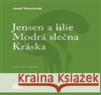 Jensen a lilie / Modrá slečna / Kráska Michal Jareš 9788074703454