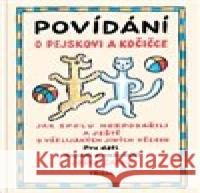 Povídání o pejskovi a kočičce Josef Čapek 9788074742200 Triáda