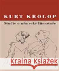 Studie o německé literatuře Kurt Krolop 9788074742330