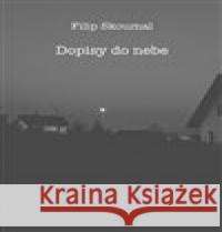 Dopisy do nebe Filip Skoumal 9788074754593