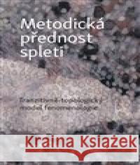 Metodická přednost spleti Martin Nitsche 9788074761126